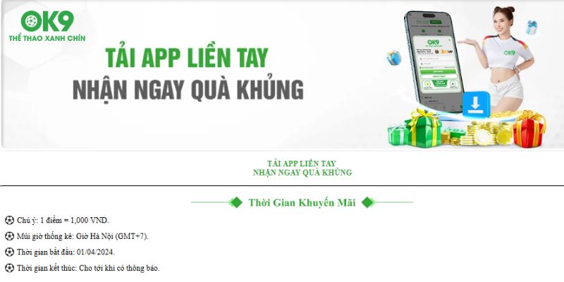 Khái quát chương trình khuyến mãi tải app OK9